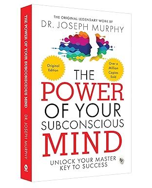 The Power of Your Subconscious Mind: Original Classic Edition | Premium Paperback